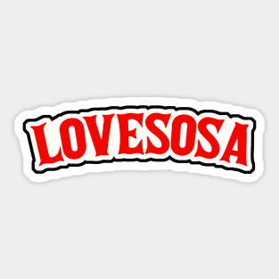 Love Sosa Sticker